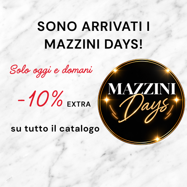 Mazzini Days: -10% extra su tutto il catalogo il 13 e 14 ottobre!